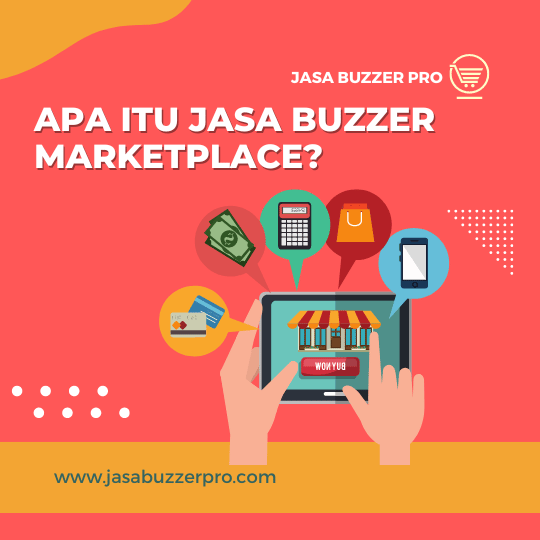 Apa Itu Jasa Buzzer Marketplace