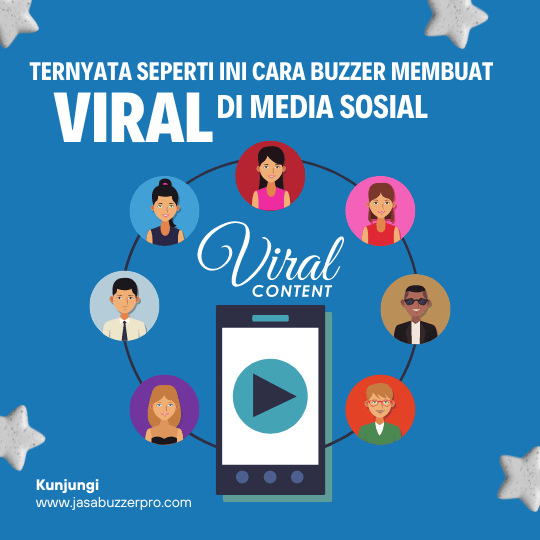 Cara Buzzer Membuat Viral